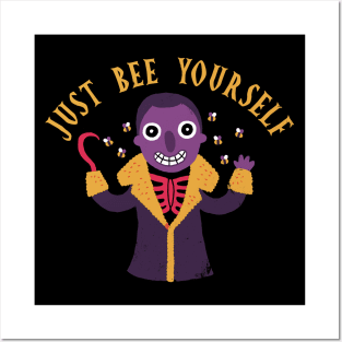 Just Bee Yourself Posters and Art